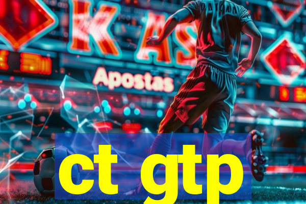 ct gtp